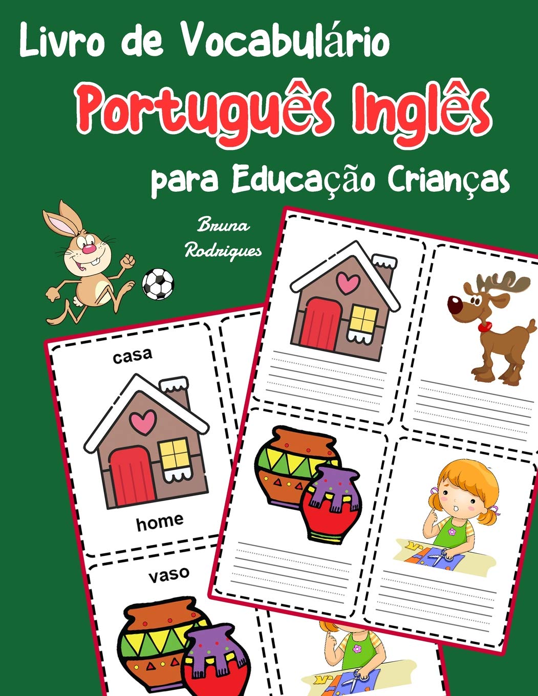 Livro de Vocabulário Português Inglês para Educação Crianças: Livro infantil para aprender 200 Português Inglês palavras básicas (vocabulário português para crianças, Band 1) Foreign Languages ​​& Dictionaries