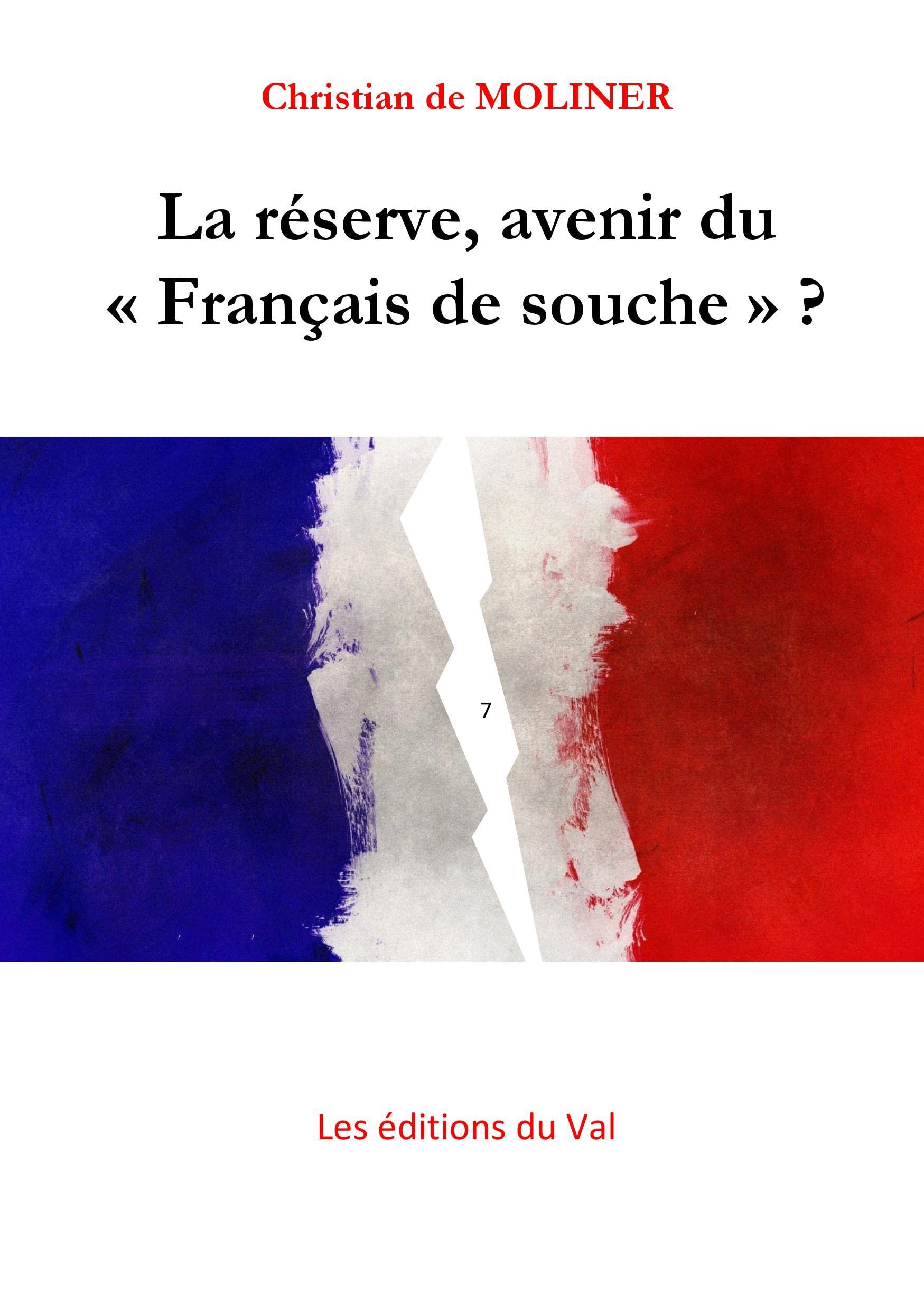 La réserve, avenir du Français de Souche ?: Les éditions du Val book