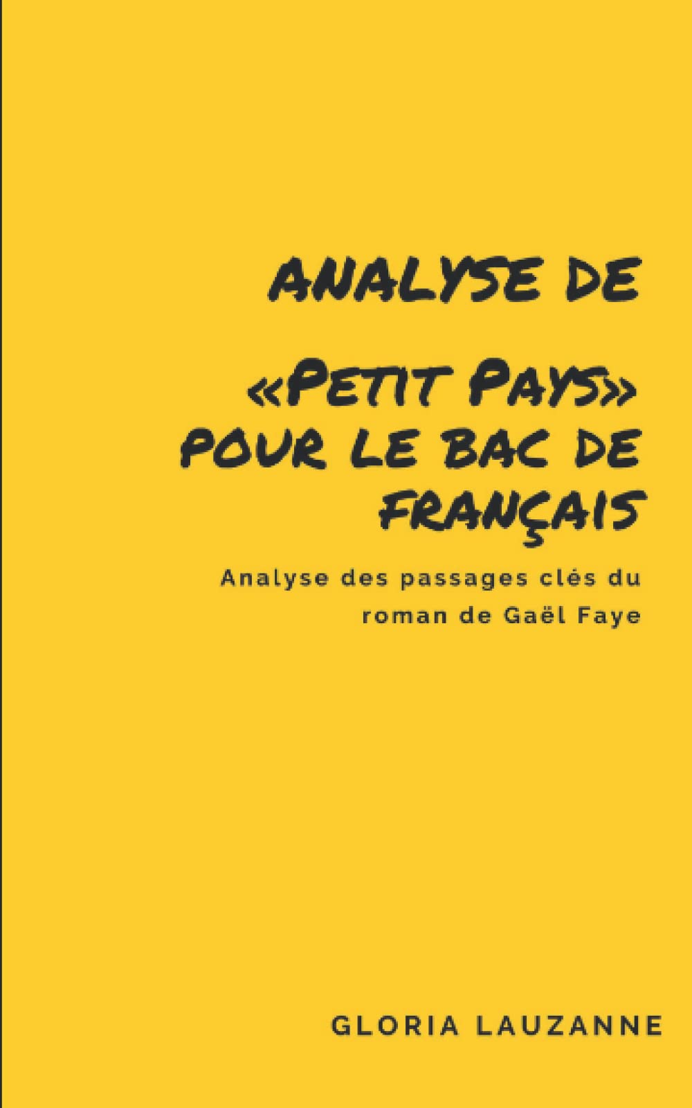 Analyse de «Petit Pays» pour le Bac de français: Analyse des passages clés du roman de Gaël Faye Contemporary literature