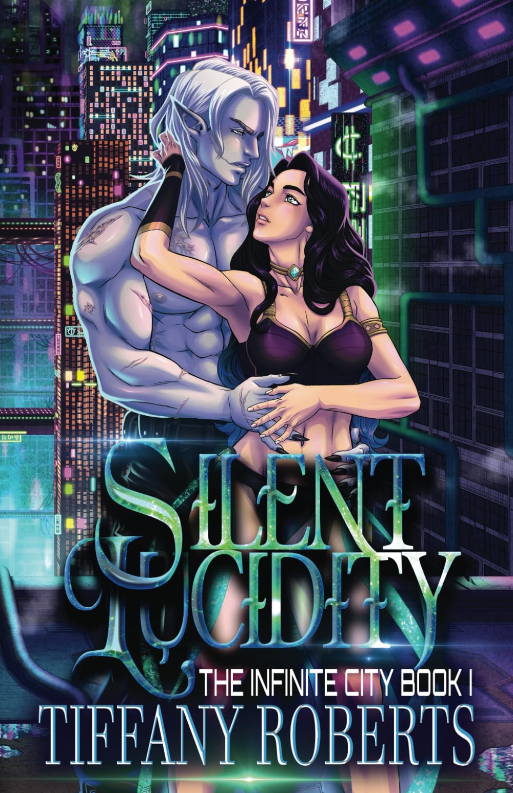 Silent Lucidity (The Infinite City, Band 1) Fantasy & Sci-Fi