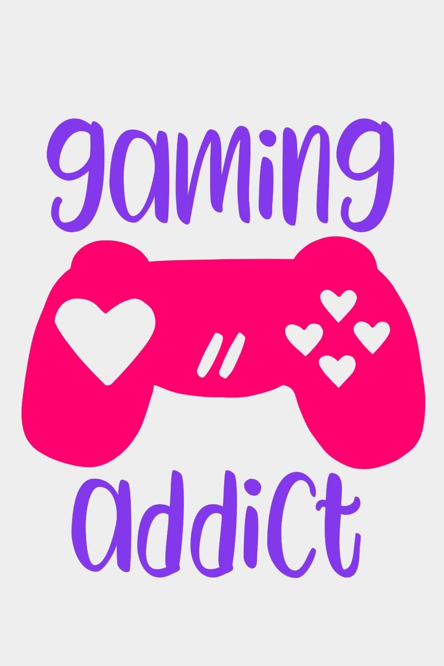 Gaming Addict: A Gamer Girl's Notebook and Journal Books
