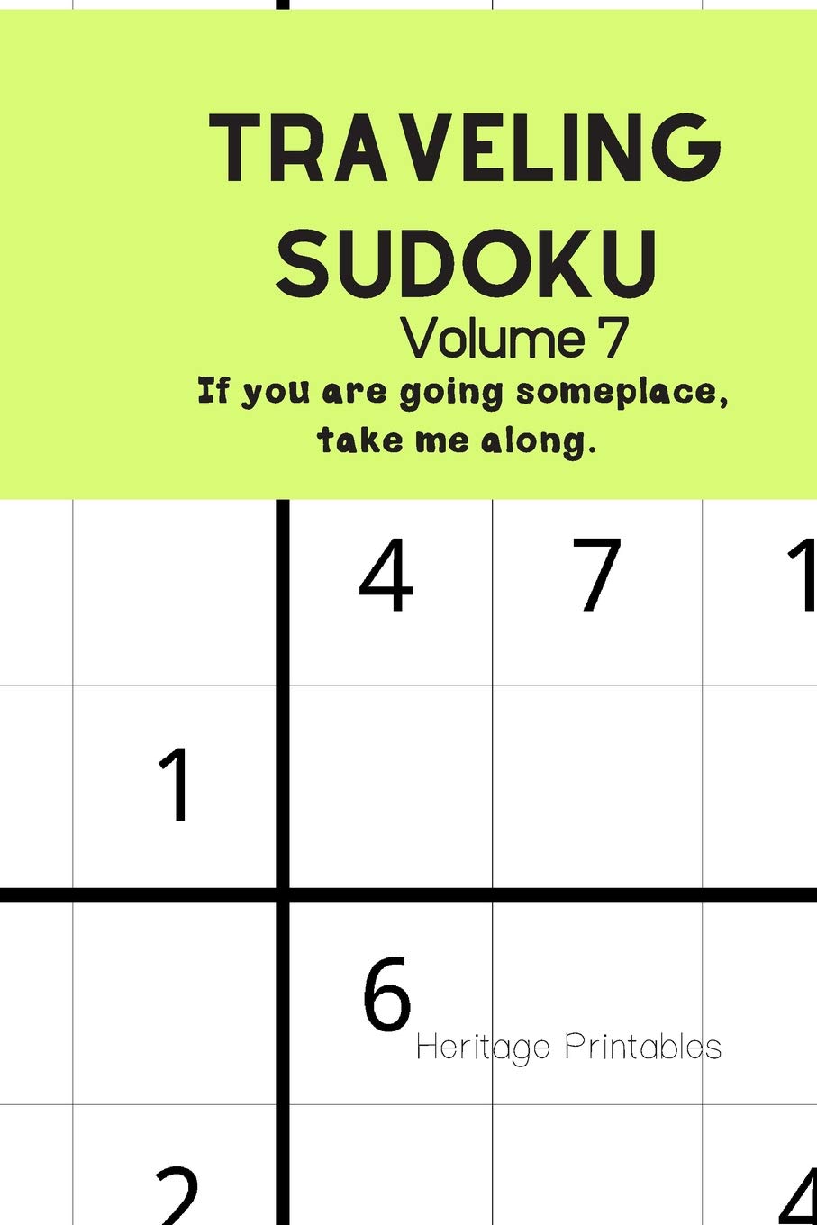 Traveling Sudoku Volume 7: If you are going someplace, take me along. Leisure & Fun