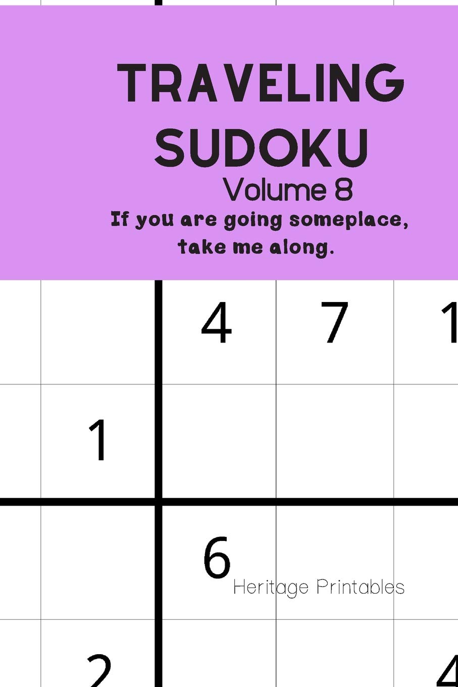 Traveling Sudoku Volume 8: If you are going someplace, take me along. Leisure & Fun