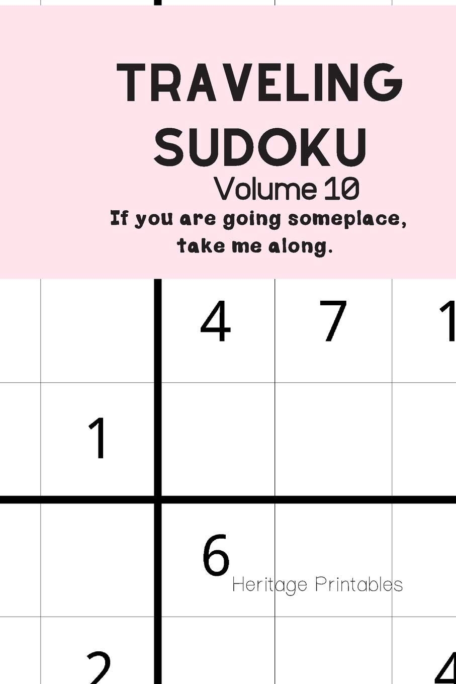 Traveling Sudoku Volume 10: If you are going someplace, take me along. Leisure & Fun