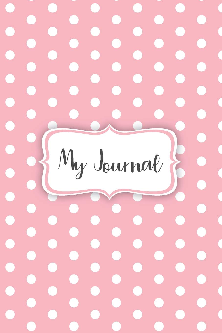 My Journal: A simple light pink polka dot designed notebook cover with 120 blank, lined pages. Essays & Short Stories