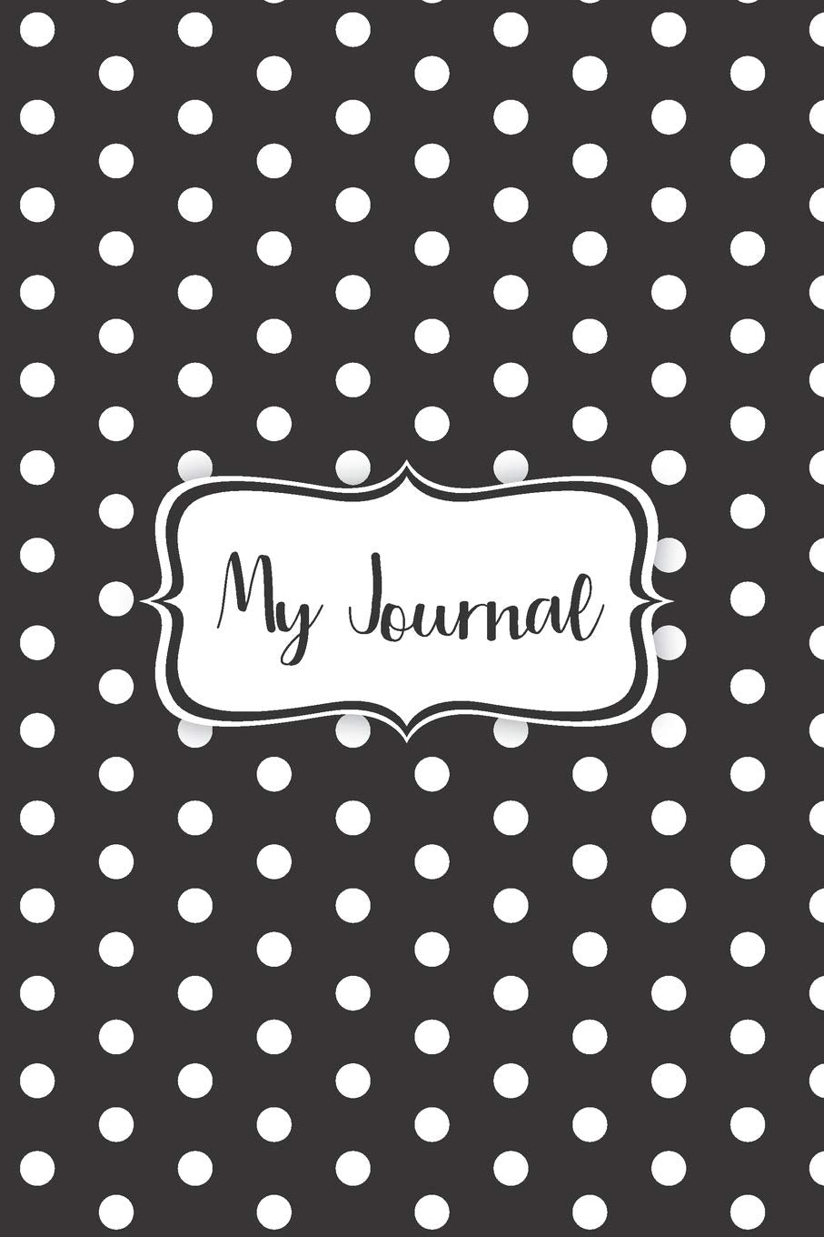 My Journal: A simple black polka dot designed notebook cover with 120 blank, lined pages. Essays & Short Stories