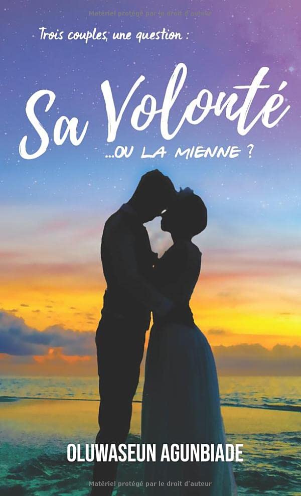 Sa Volonté... ou la mienne ? book