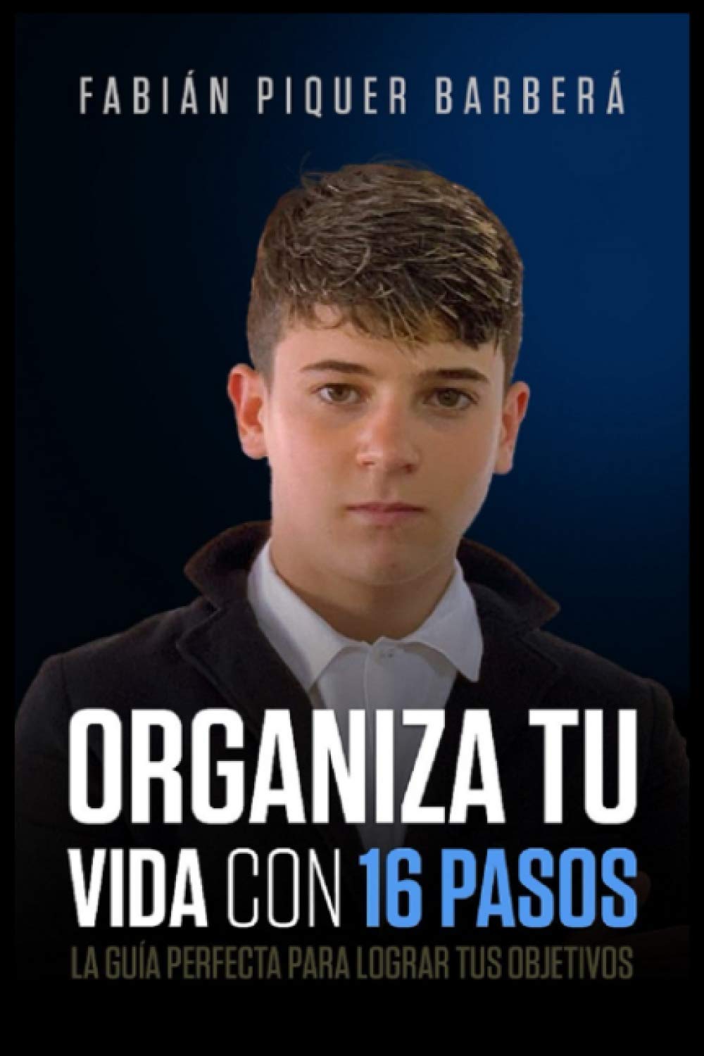Organiza Tu Vida Con 16 Pasos: “La Guía Perfecta Para Lograr Tus Objetivos” book
