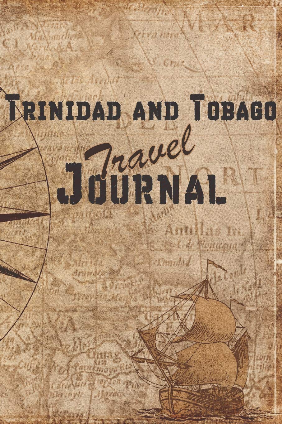 Trinidad and Tobago Travel Journal: 6x9 Travel Notebook with prompts and Checklists perfect gift for your Trip to Trinidad and Tobago for every Traveler Travel Guides