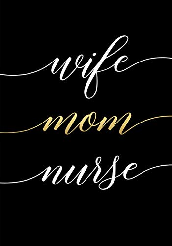 Wife Mom Nurse: A Dot Grid Notebook for Nurse Professionals book
