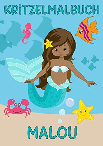 Kritzelmalbuch MALOU: Meerjungfrau: Personalisiertes Malbuch zum Kritzeln & Malen für Kinder ab 2 Jahren. Alle Kunstwerke in einem Softcover-Buch. Novels & Short Stories