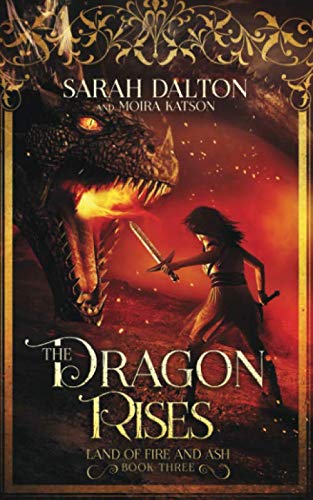 The Dragon Rises (The Land of Fire and Ash, Band 3) Novels & Short Stories