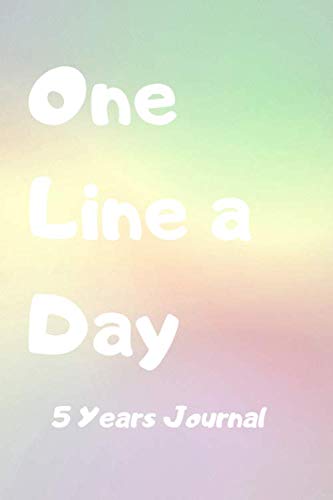 One Line a Day 5 Years Journal: Five Years of Memories, 6x9 Diary, Dated and Lined Notebook, 366 lined pages, Pink, Purple Green, Pastel Books