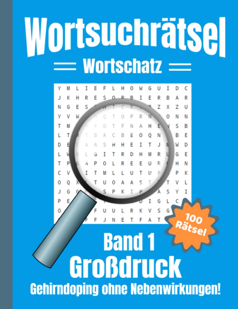 Wortsuchrätsel Großdruck - Gehirndoping ohne Nebenwirkungen: 100 knifflige Buchstabenrätsel für Kinder, Erwachsene und Senioren, erhöht spielerisch den Wortschatz book