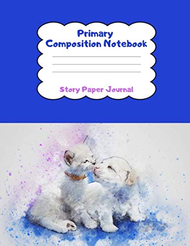 Primary Composition Notebook - Story Paper Journal: Title, Picture Space and Dashed Midline | Grades K-2 & K-3 School Exercise Book | 100 Story Pages | Large 8.5"x11" (Puppies Collection, Band 1) Study Guides
