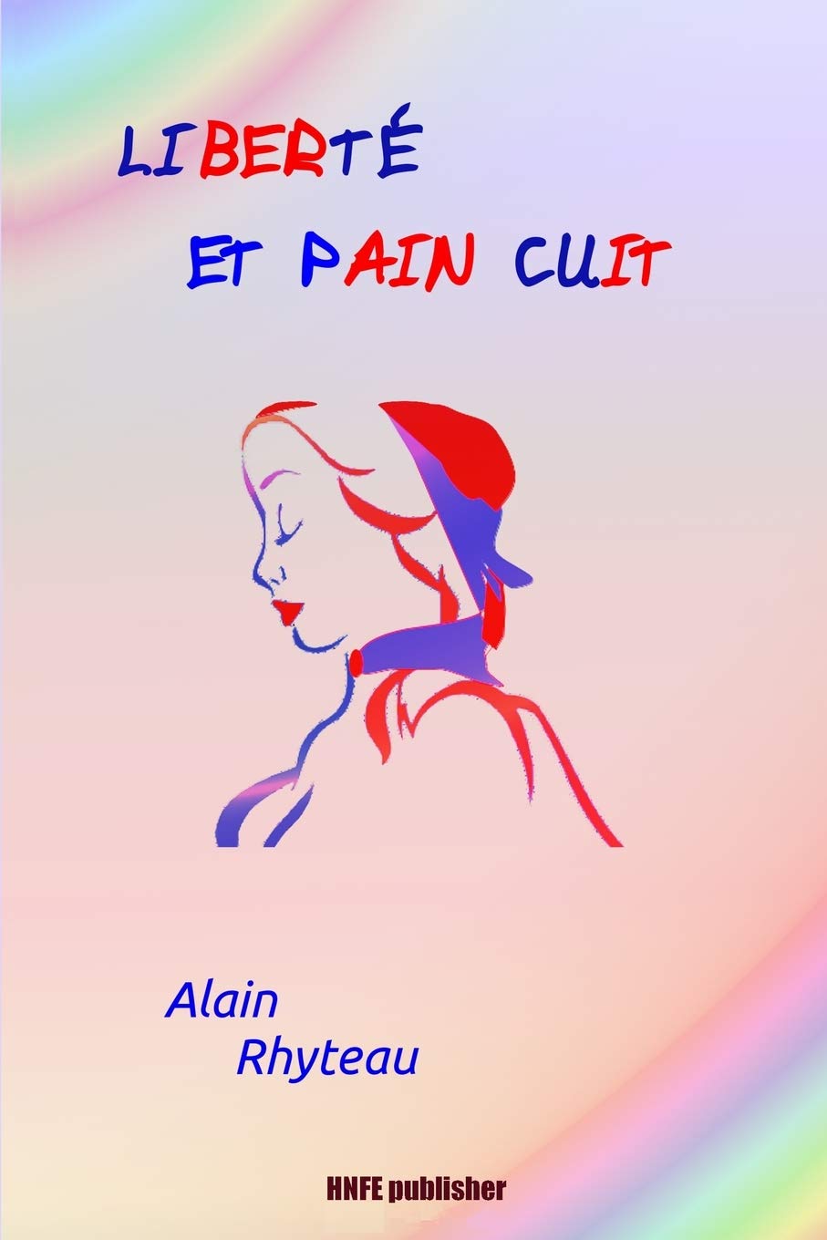 Liberté et Pain Cuit book