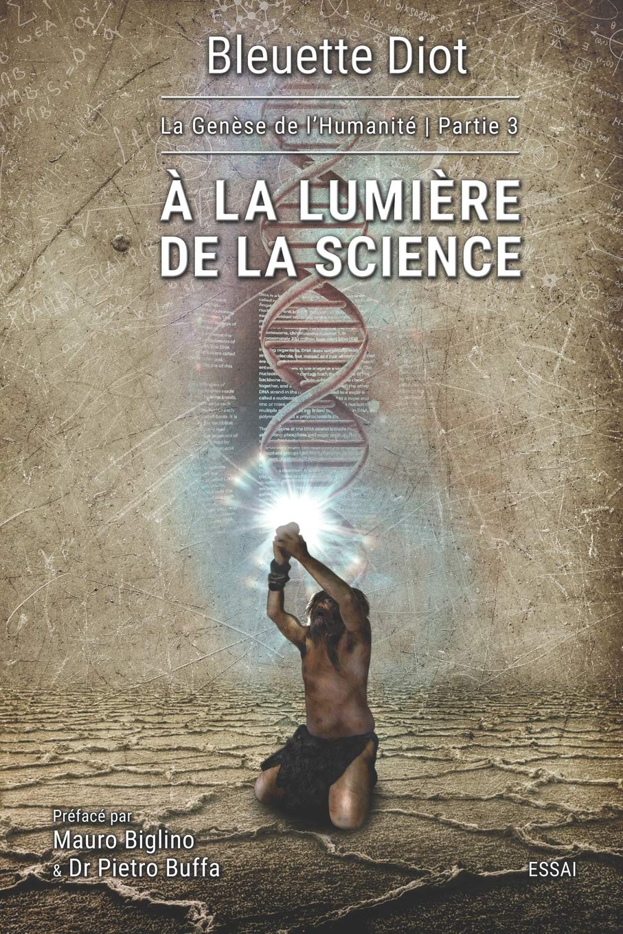 À la lumière de la science (La genèse de l'humanité, Band 3) Politics & History