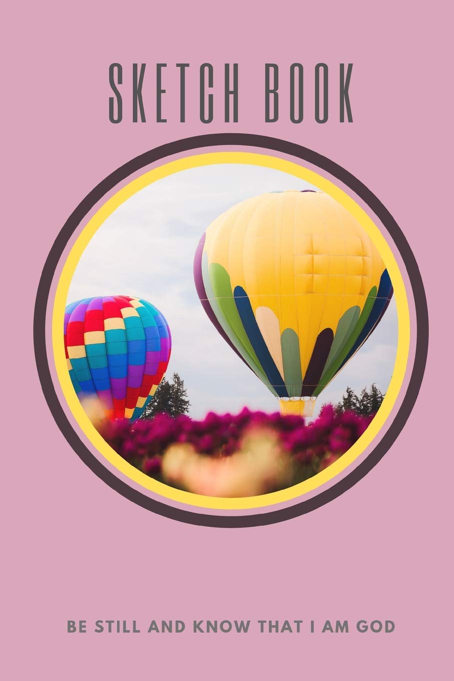 Sketch Book: Be still and know that I am God Non-fiction
