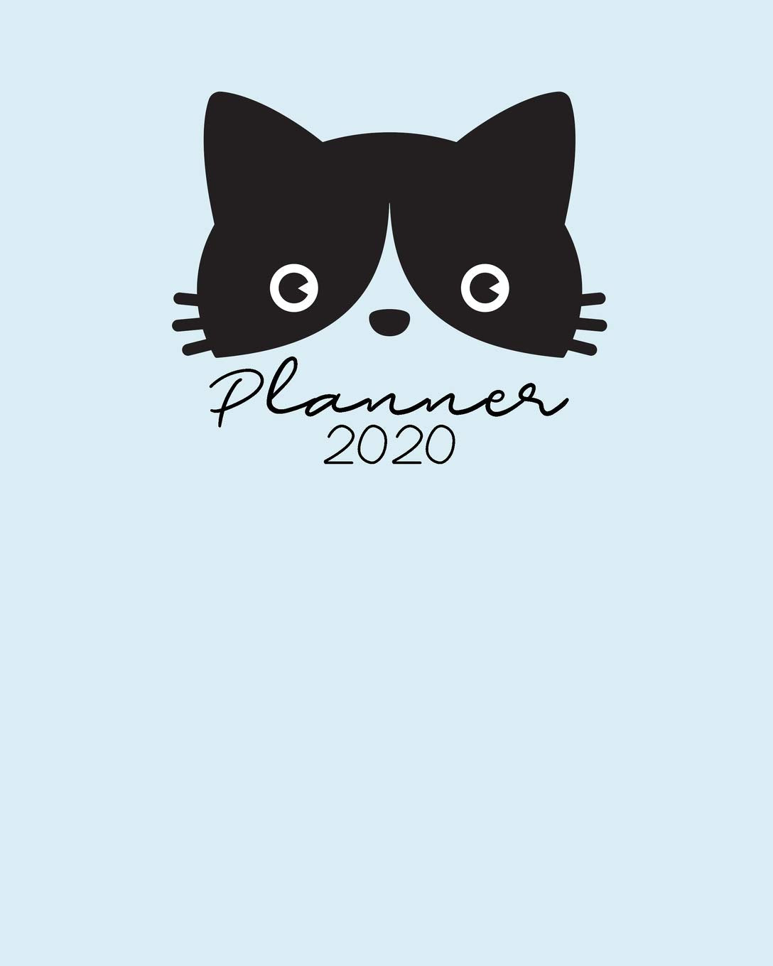 Planner 2020: 2020 Weekly Planner. Monthly Calendars, Daily Schedule, Important Dates, Mood Tracker, Goals and Thoughts all in One! Cute Cat Cover Pets