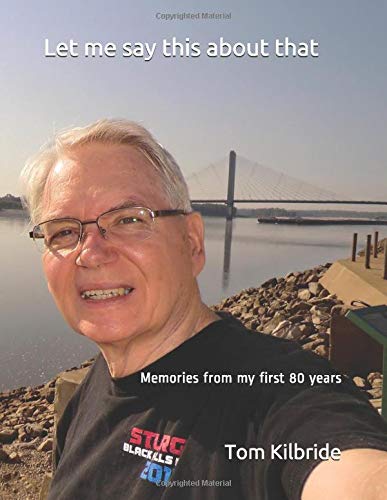 Let me say this about that: Memories from my first 80 years Books