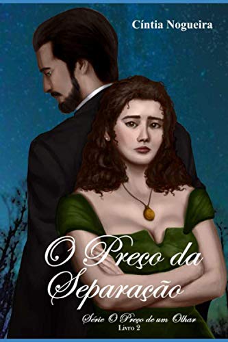 O Preço da Separação: Livro 2 (O Preço de um Olhar, Band 2) Historical Fiction