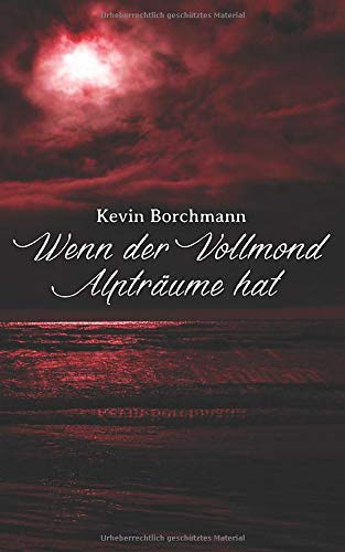 Wenn der Vollmond Alpträume hat book