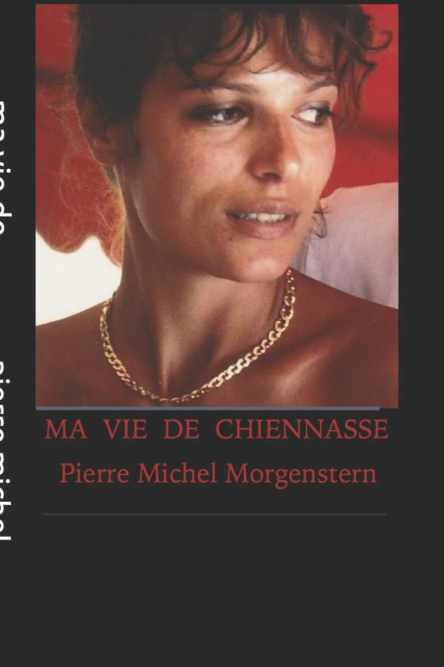 ma vie de chiennasse book