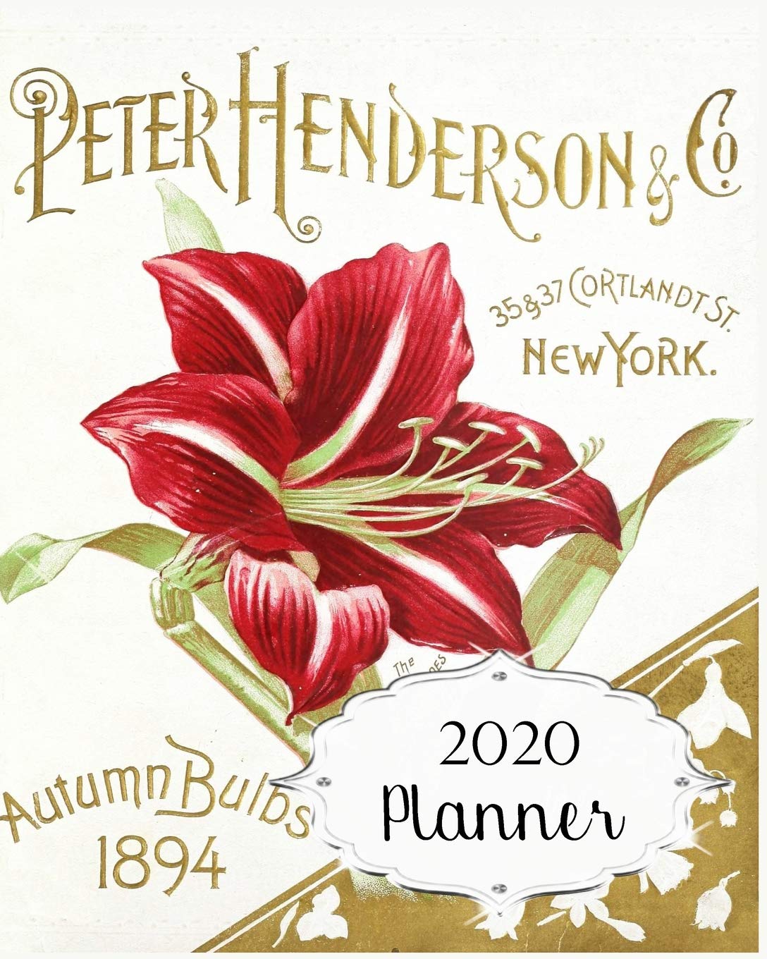 2020 Planner: Garden Daily, Weekly & Monthly Calendars | January through December | Vintage Antique Seed Catalog Cover | #2 Business, Finance & Career