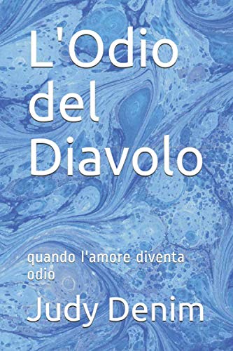 L'Odio del Diavolo: quando l'amore diventa odio book