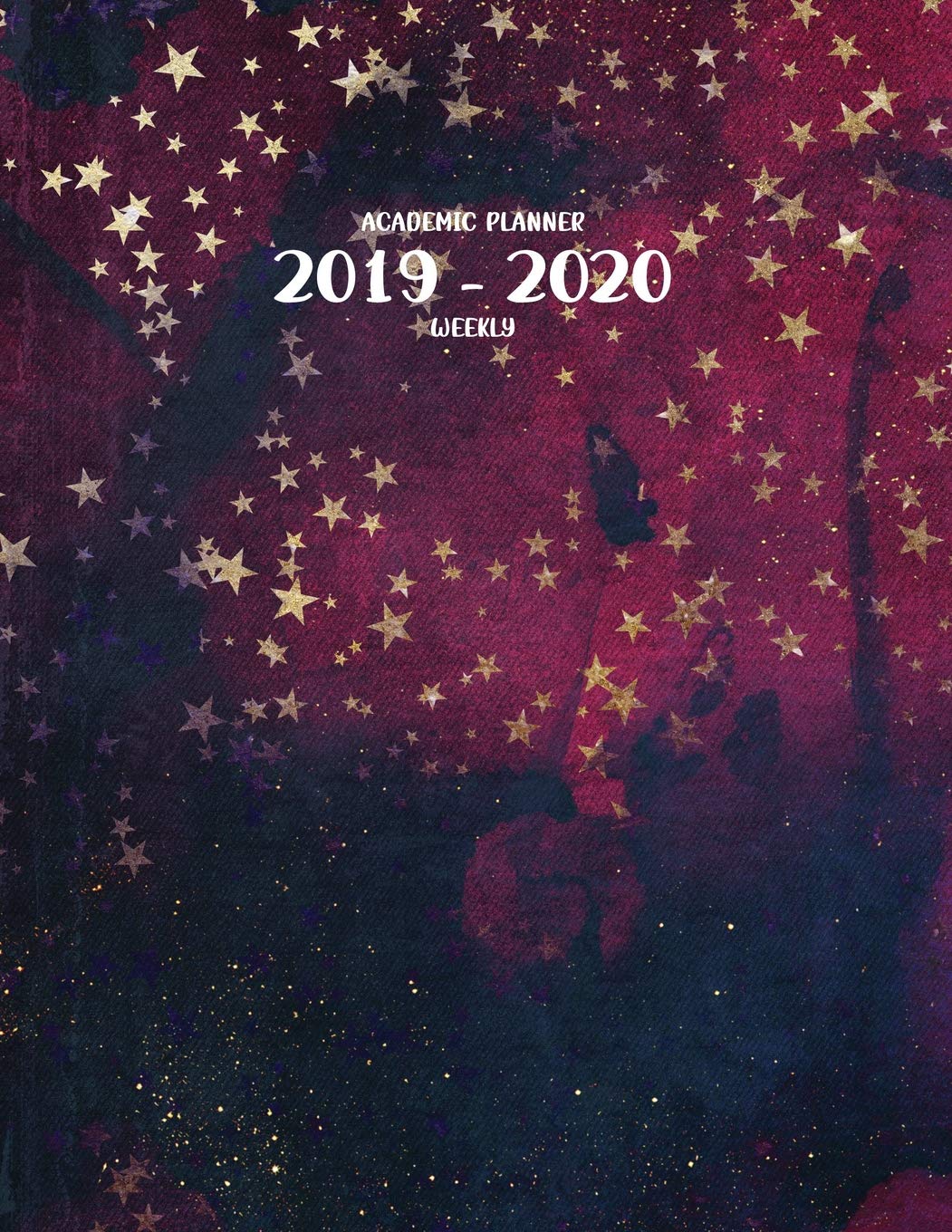 Academic Planner 2019 - 2020 Weekly: July 1, 2019 - December 31, 2020 | 18 Months | Priorities and To Do Column | Large 8.5" x 11" | Maroon Galaxy Stars (Space Wonders, Band 30) Books