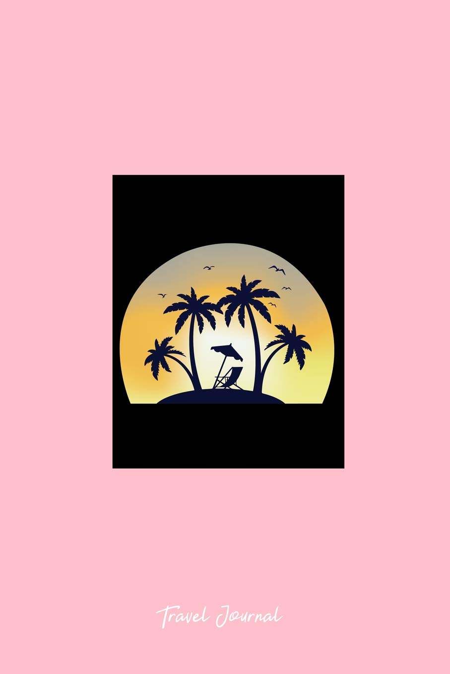 Travel Journal: Lined Journal - Beach Palm Trees Black Fun-ny Outdoor Adventure Hobby Gift - Pink Ruled Diary, Prayer, Gratitude, Writing, Travel, Notebook For Men Women - 6x9 120 pages Books