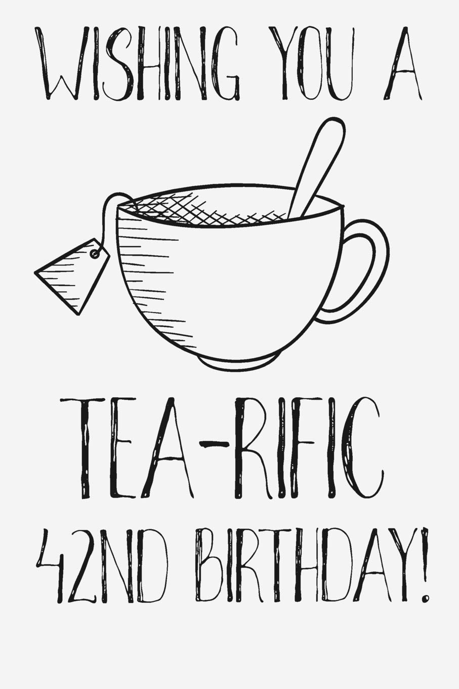 Wishing You A Tea-Rific 42nd Birthday: Funny 42nd Birthday Card Journal / Notebook / Diary / Greetings / Appreciation Tea Lovers Pun Gift (6 x 9 - 110 Blank Lined Pages) Books