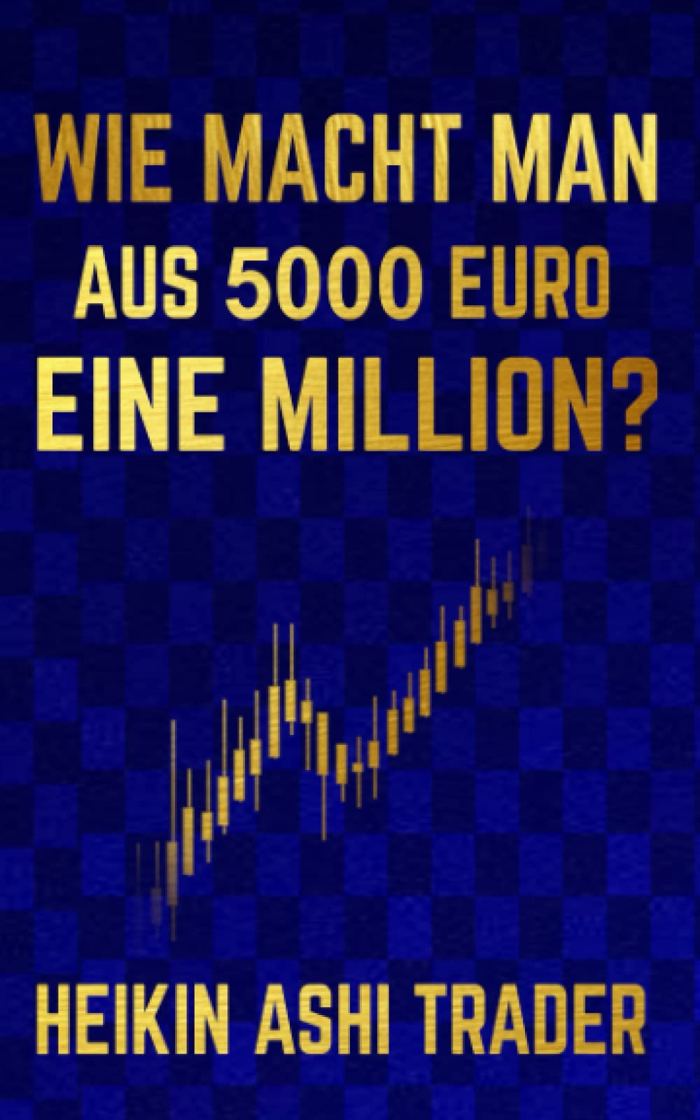 Wie macht man aus 5000 Euro eine Million? Business, Finance & Career