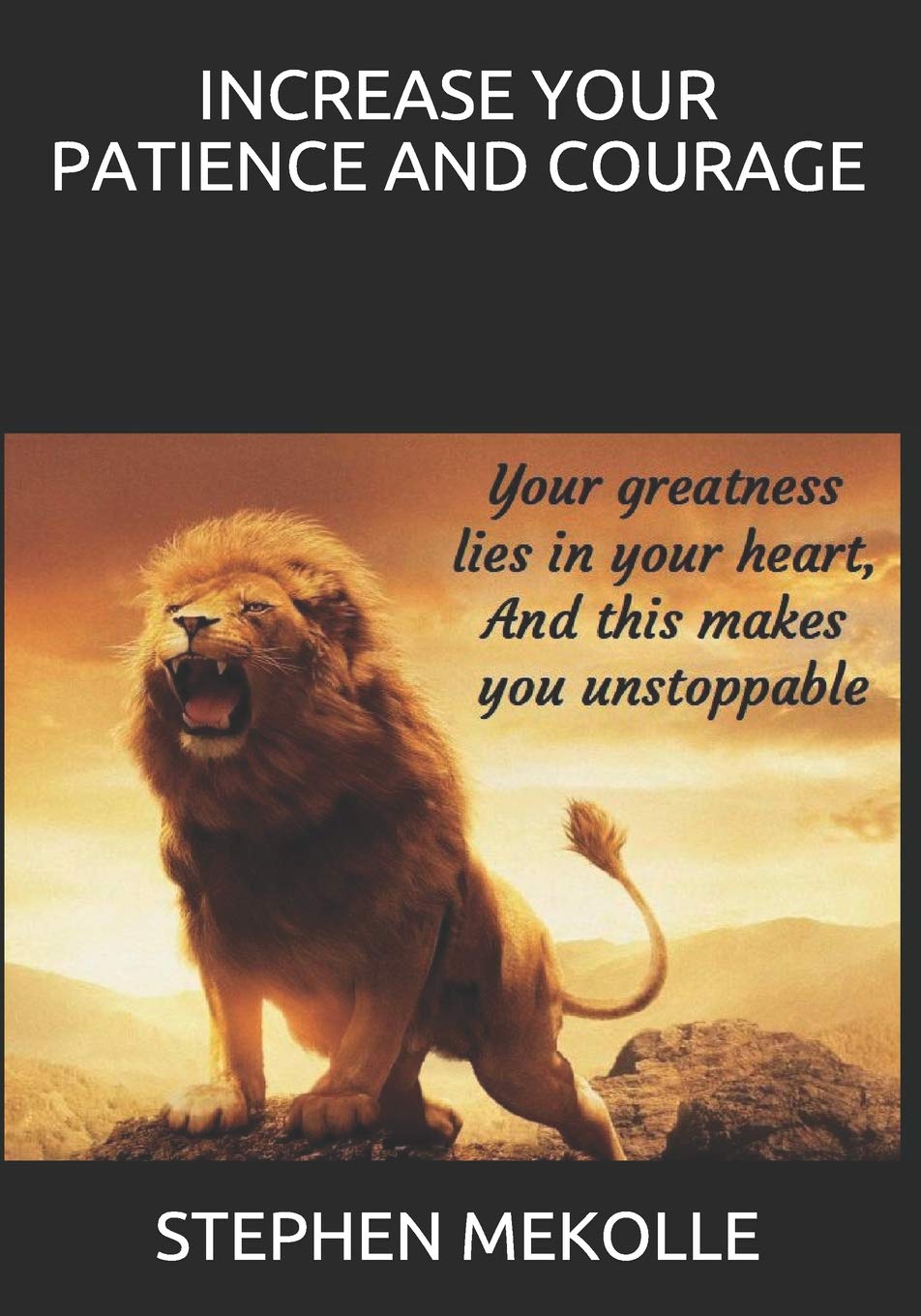 INCREASE YOUR PATIENCE AND COURAGE (BECOME A GENIUS IN 7 STEPS, Band 5) Study Guides