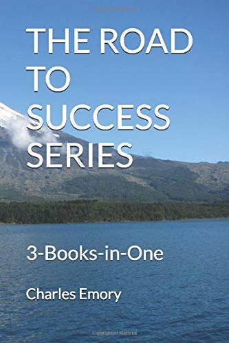 THE ROAD TO SUCCESS SERIES: 3-Books-in-One Business, Finance & Career