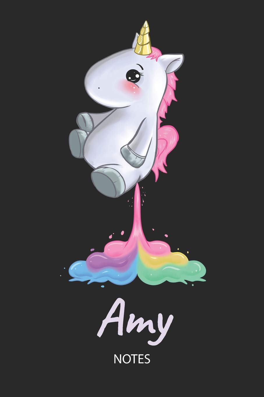 Amy - Notes: Noms Personnalisé Carnet de notes / Journal pour les filles et les femmes. Kawaii Licorne pétant arc-en-ciel. Accessoires de licorne ... cadeau original anniversaire femme. Fairy Tales & Legends