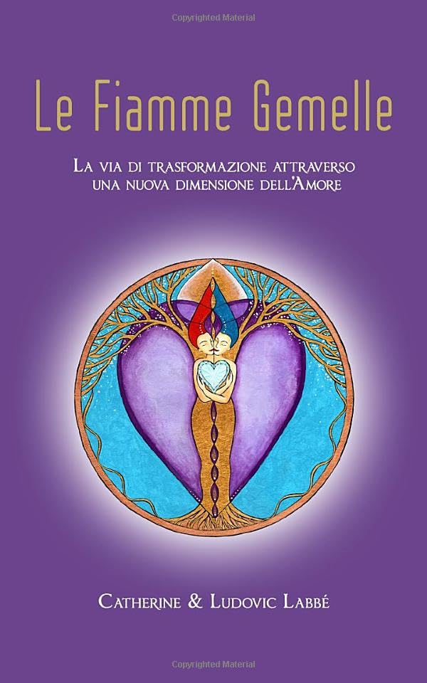 Le Fiamme Gemelle: La via di trasformazione attraverso una nuova dimensione dell'Amore. Partnership & Love