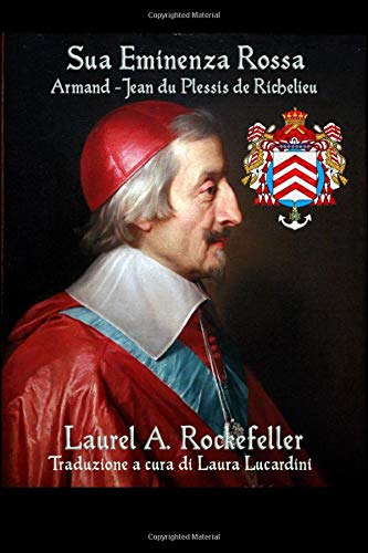 Sua Eminenza Rossa: Armand-Jean du Plessis de Richelieu book