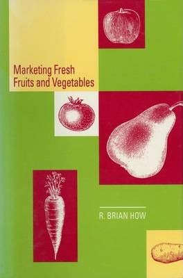 MARKETING FRESH FRUITS AND VEGETABLES Books
