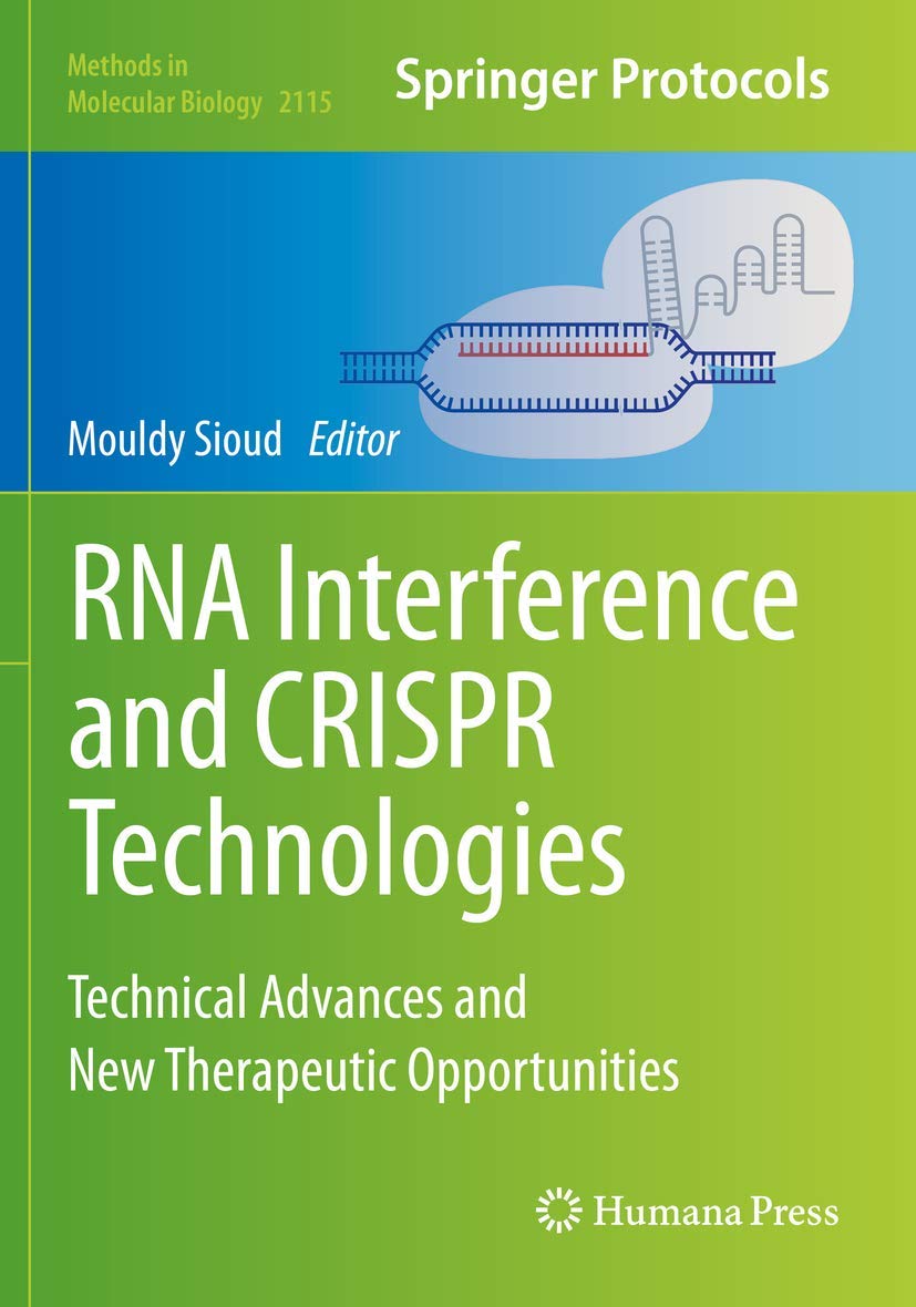 RNA Interference and CRISPR Technologies: Technical Advances and New Therapeutic Opportunities (Methods in Molecular Biology, 2115, Band 2115) Medicine