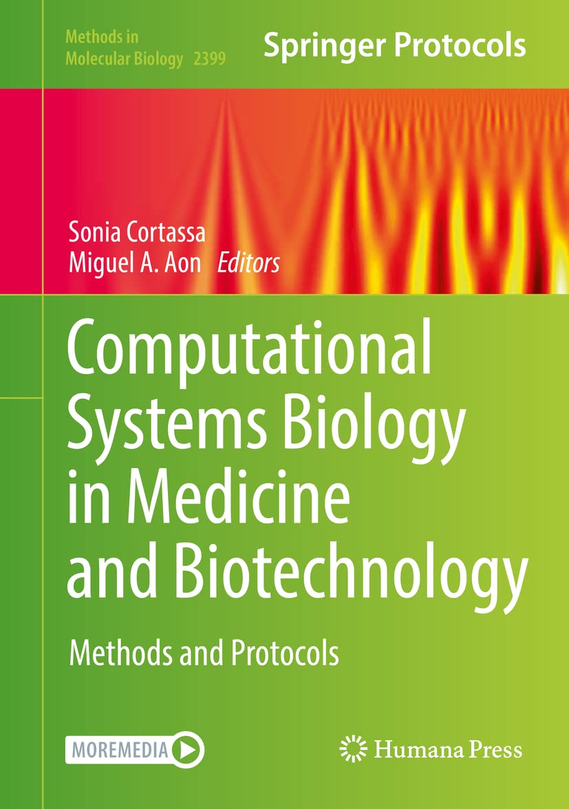 Computational Systems Biology in Medicine and Biotechnology: Methods and Protocols (Methods in Molecular Biology, 2399, Band 2399) Computer Science