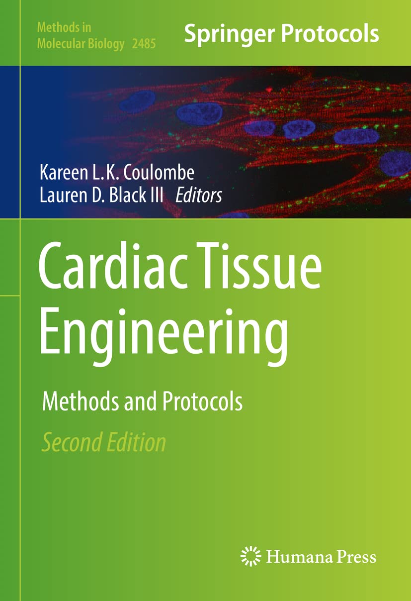 Cardiac Tissue Engineering: Methods and Protocols (Methods in Molecular Biology, 2485, Band 2485) Medicine