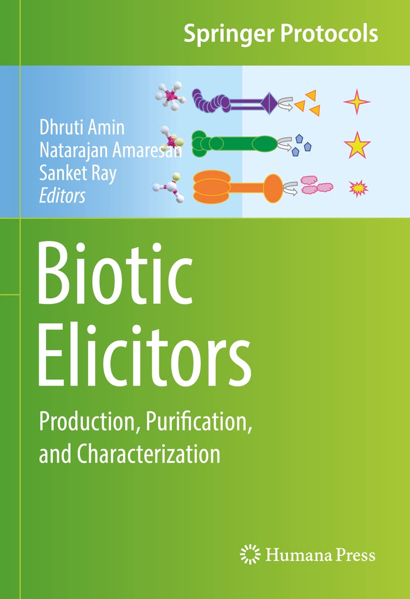 Biotic Elicitors: Production, Purification, and Characterization (Springer Protocols Handbooks) Natural Sciences