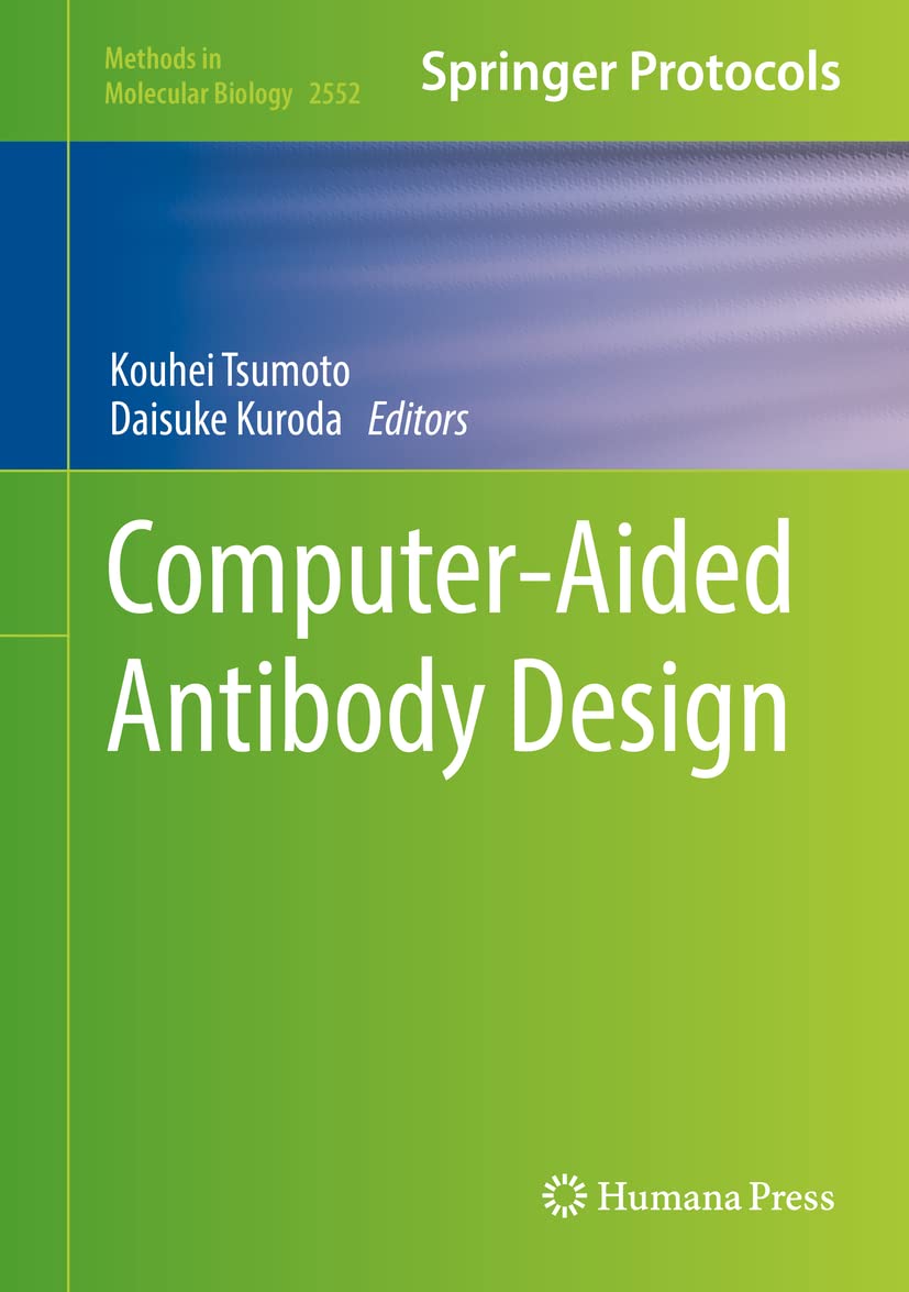 Computer-Aided Antibody Design (Methods in Molecular Biology, 2552, Band 2552) Medicine