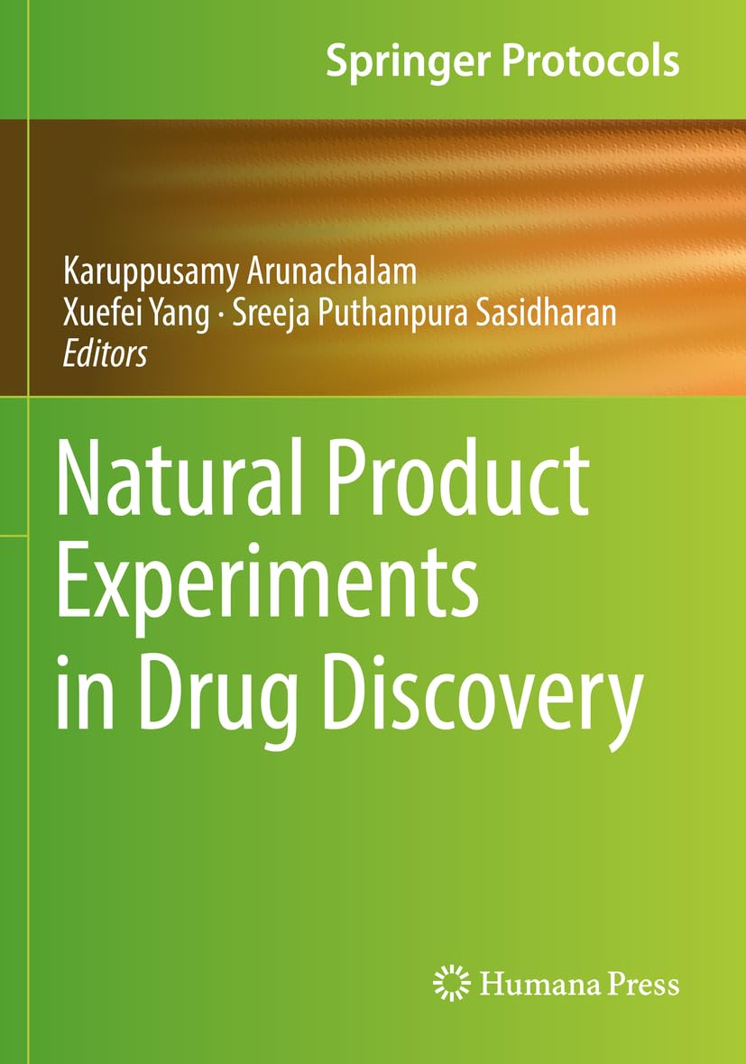 Natural Product Experiments in Drug Discovery (Springer Protocols Handbooks) Medicine