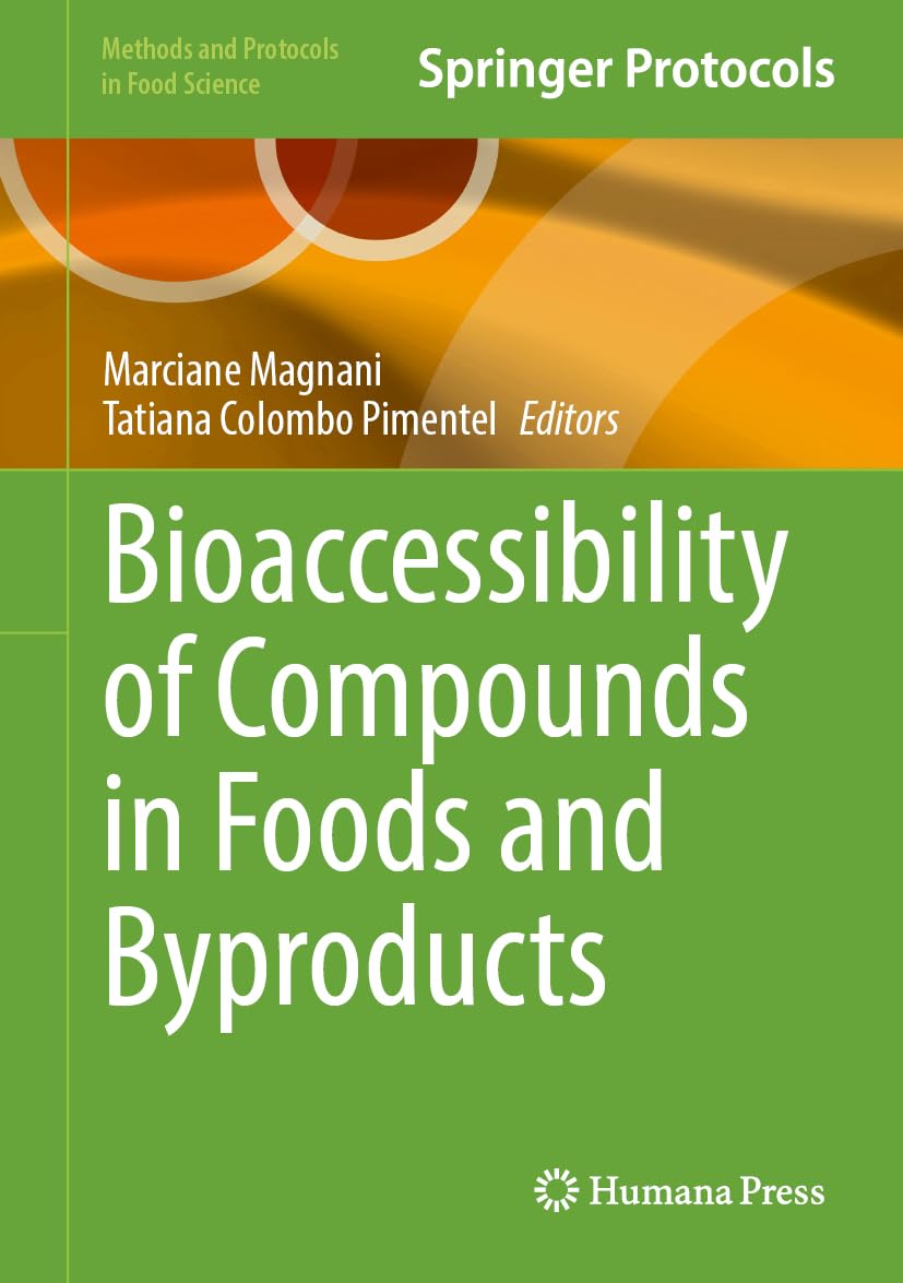 Bioaccessibility of Compounds in Foods and Byproducts Business, Finance & Career