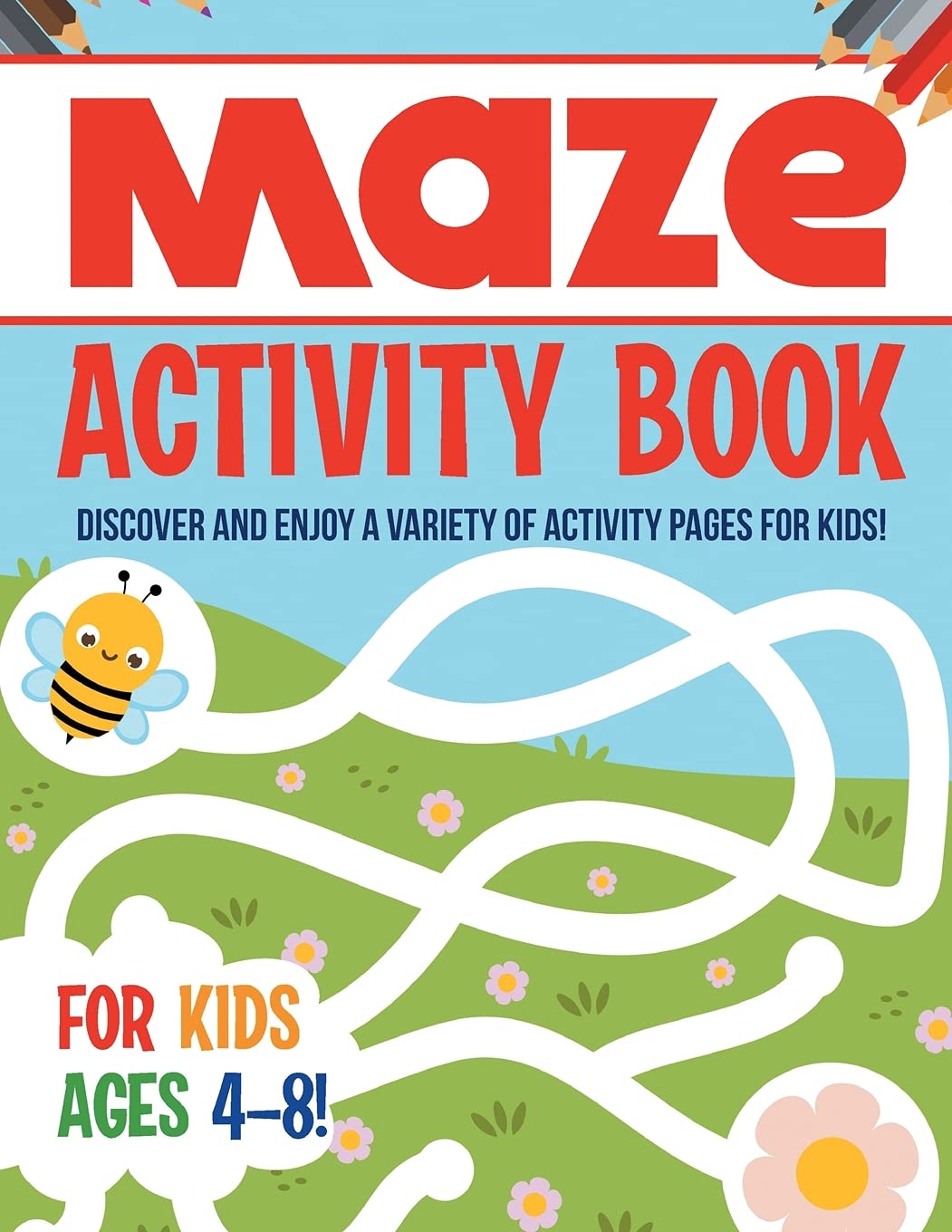 Maze Activity Book For Kids Ages 4-8! Discover And Enjoy A Variety Of Activity Pages For Kids! Tiptoi & Games