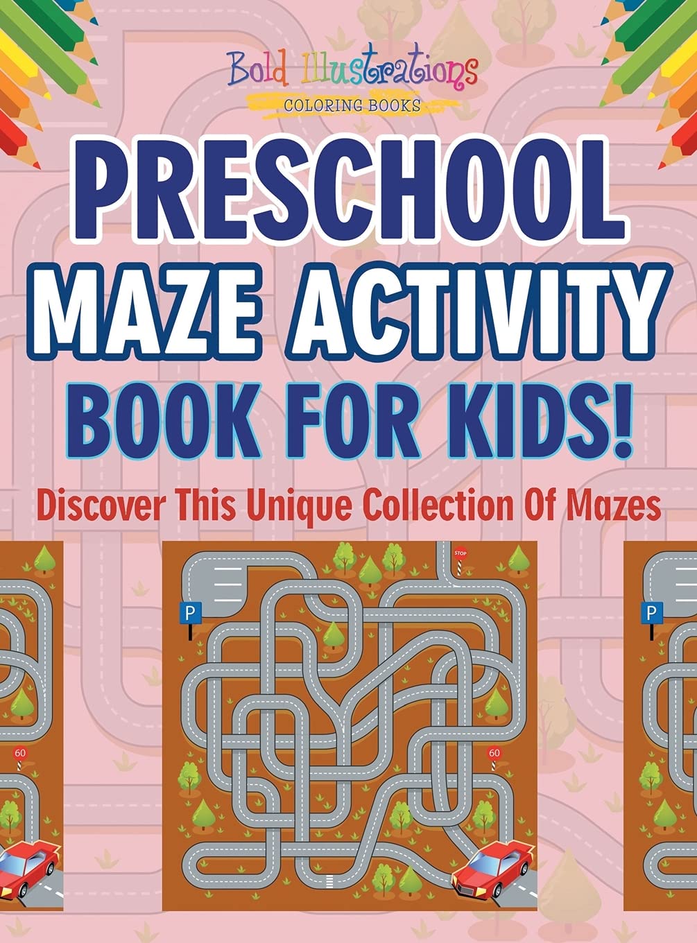 Preschool Maze Activity Book For Kids! Discover This Unique Collection Of Mazes Tiptoi & Games