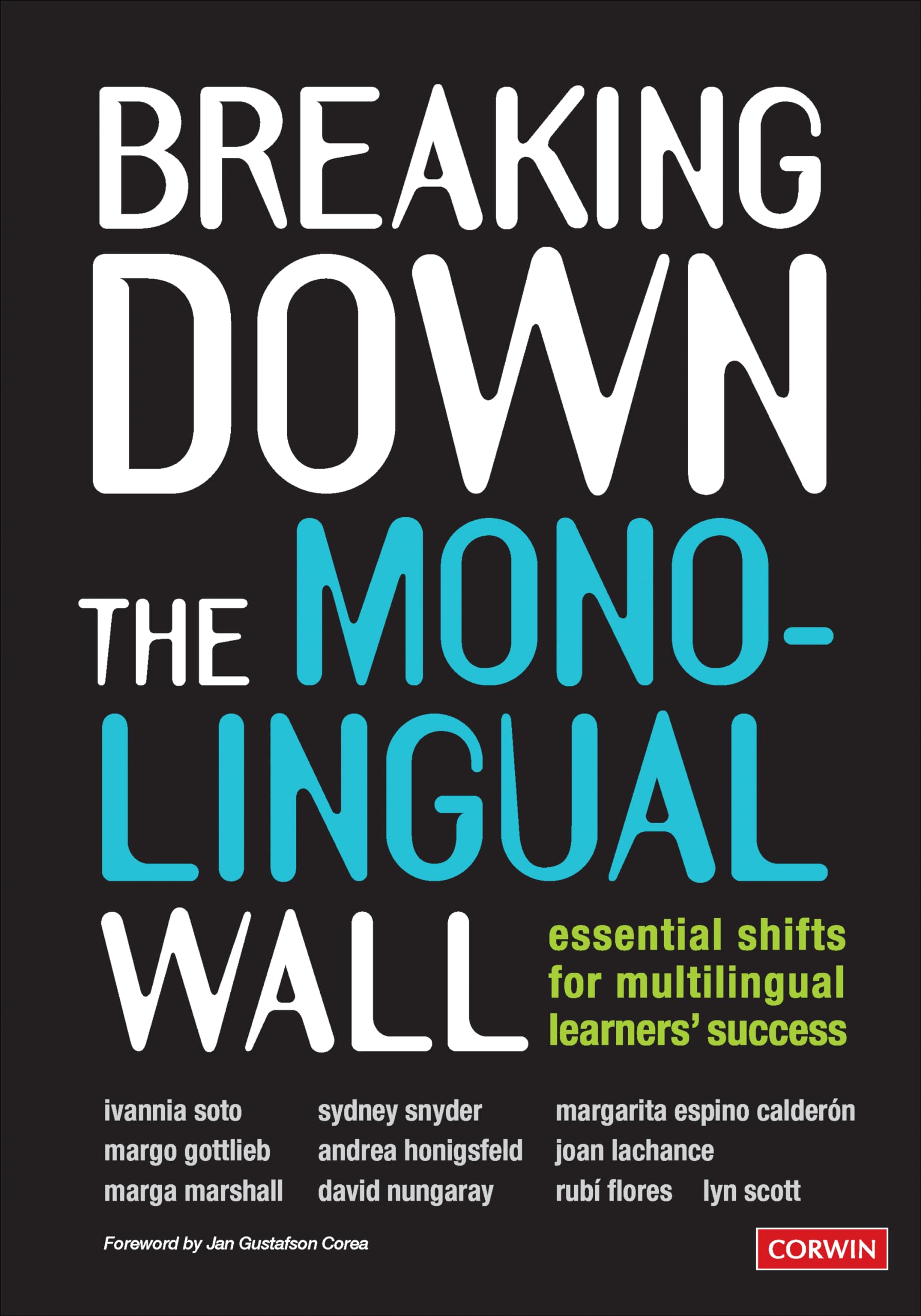 Breaking Down the Monolingual Wall: Essential Shifts for Multilingual Learners' Success Education & Training