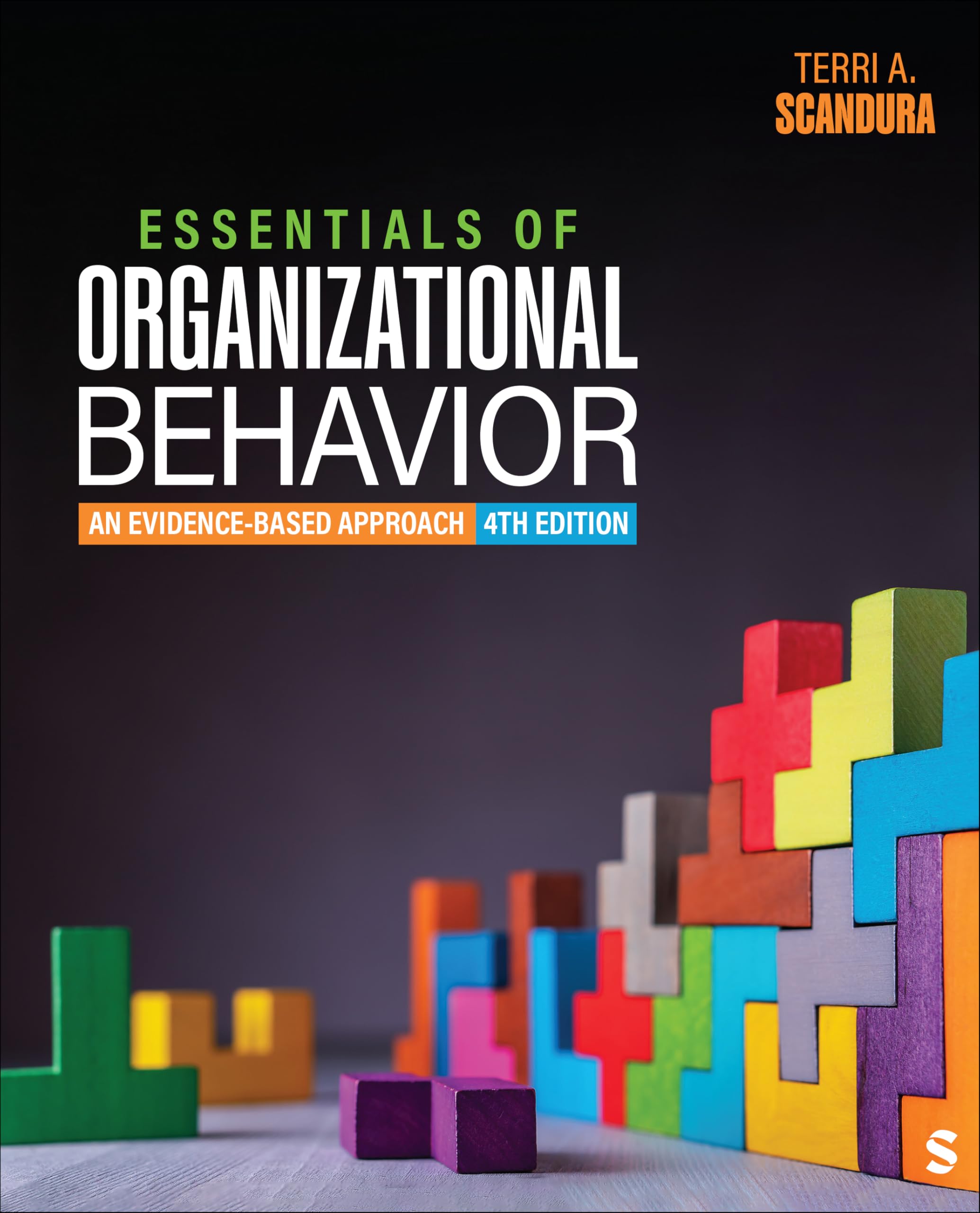 Essentials of Organizational Behavior: An Evidence-based Approach Business, Finance & Career